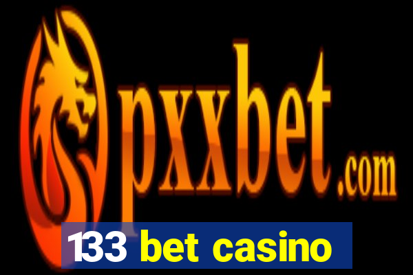 133 bet casino